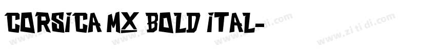 Corsica MX Bold Ital字体转换